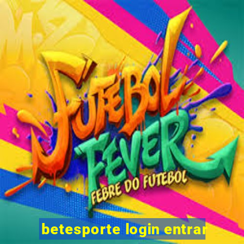 betesporte login entrar